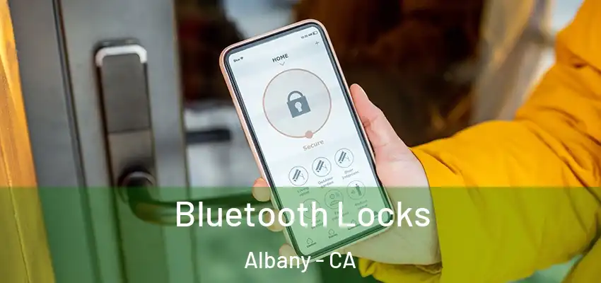  Bluetooth Locks Albany - CA