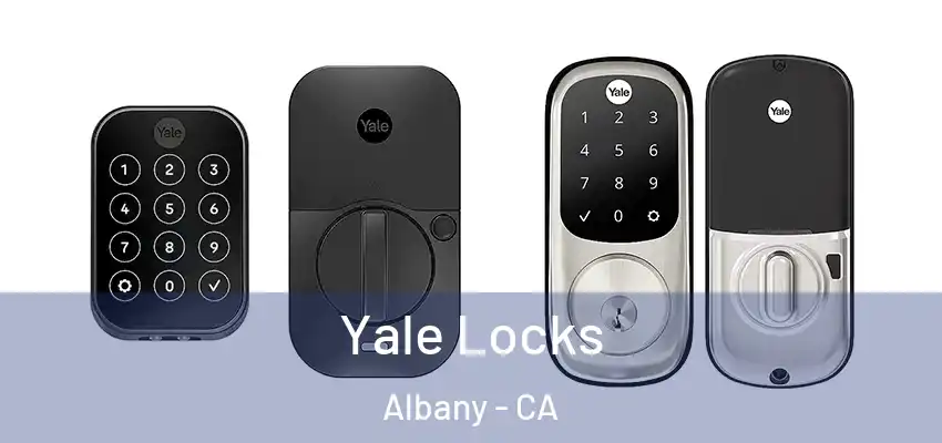  Yale Locks Albany - CA